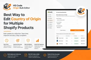 Shopify bulk editor app interface for updating Country of Origin and HS Codes for multiple products by collection with HS Code Origin Bulk Editor.